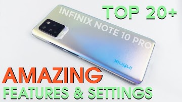Infinix Note 10 Pro Top 20+ Amazing Unique Features & Hidden Settings You Need To Know