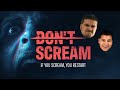 Don&#39;t Scream - Try not to Scream in this Horror Experience!