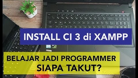 Tutorial Codeigniter 3.0 | Pengenalan dan installasi untuk Programmer pemula | BELAJAR PROGRAMMER