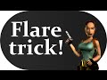 Tomb raider 4 and 5  flare trick en