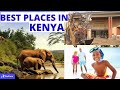 10 Best Places To Visit in Kenya - Travel Video