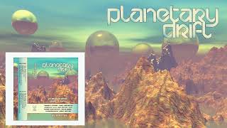 Planetary Drift Vol 01 - Atmospheric Drum N' Bass Compilation [2024]