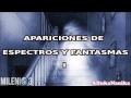 Milenio 3 - Apariciones de Espectros y Fantasmas I