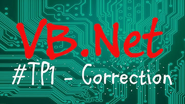 TP1 - Correction - [Programmer en VB.Net]