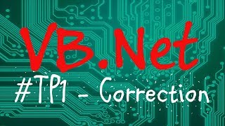 TP1 - Correction - [Programmer en VB.Net]