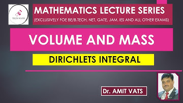L-14.2 Volume and Mass Using Dirichlet Integral
