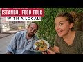 Istanbul Food Tour With A Local | Turkish Street Food Is Epic | Full Time Travel Vlog 19