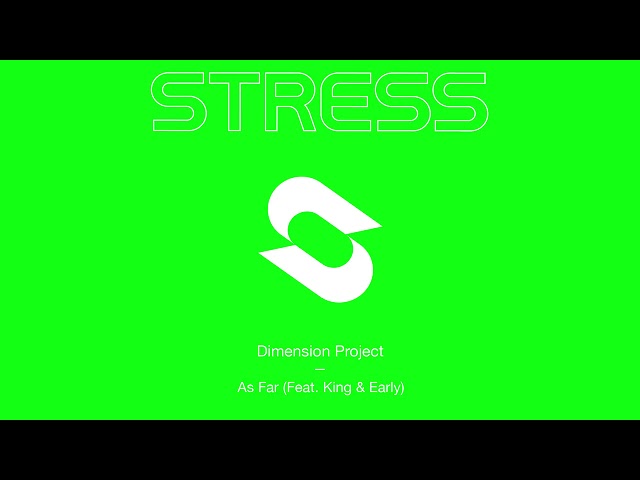 Dimension Project feat. King & Early - As Far
