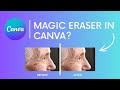 Canva Magic Eraser: How to Remove ANYTHING from Photos in Seconds!