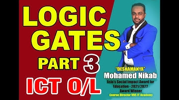 LOGIC GATES PART 3 ICT O/L by Nikab Sir
