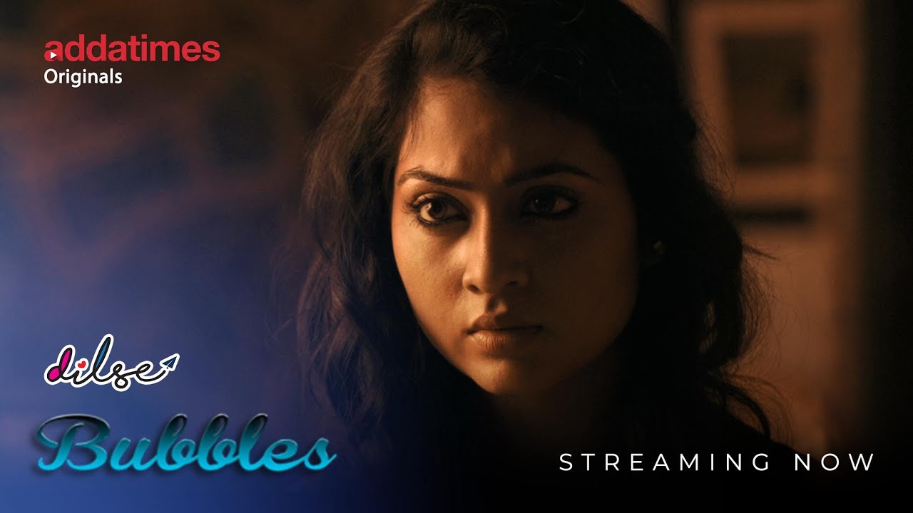 BUBBLES | DIL SE | SHORT BENGALI FILM | LOVE STORY | STREAMING ON ADDATIMES