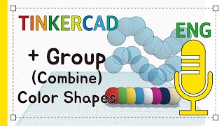 7. + Group Cmbine and color shapes - Tinkercad Basic Tutorials  | 3D modeling how to make