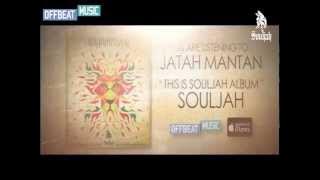 Souljah - Jatah Mantan