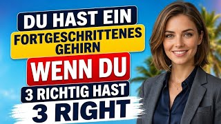 🧠 Hast du ein fortgeschrittenes Gehirn? Schaffst du 3 richtige Antworten? 🔥