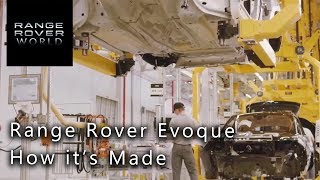 How it's Made! | Range Rover Evoque