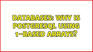 Databases: Why is postgreSQL using 1-based arrays? Profile