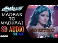 Madras to madurai 8d song  aambala  useheadphone  fbe  vishal  poonam likesharesubscribe