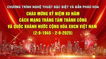 🔴[LIVESTREAM] - Chương trình nghệ thuật đặc biệt và bắn pháo hoa chào mừng 80 năm Quốc khánh 2-9