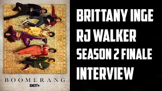 Famous Brittany Inge & RJ Walker Interview - Boomerang Season 2 Finale (BET Network) Net Worth