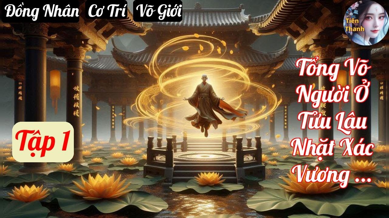 [Tập 1] Tổng Võ Người Ở Tửu Lâu Nhặt Xác Vương Ngữ Yên - Chương 1-96 - Truyện Đồng Nhân,  Cơ Trí