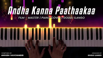 Andha Kanna Paathaakaa Piano Cover | Master | Thalapathy Vijay | Anirudh Ravichander | Gogul Ilango