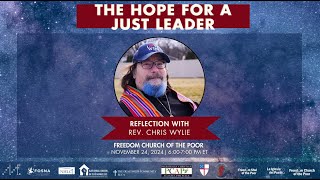 Reflection with Rev. Chris Wylie 11/24/2024 FCOP Advent Winter Offensive: The Hope for a Just Leader
