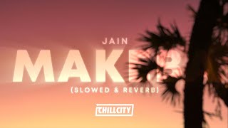Jain - Makeba (Slowed & Reverb)