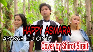 Download Lagu Happy Asmara - Apakah Itu Cinta Cover by Shirot Sirait