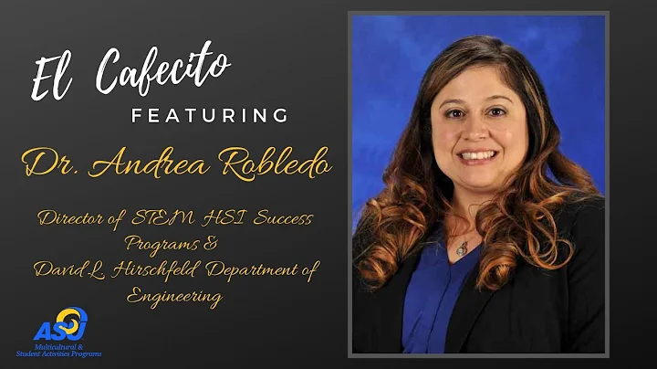 El Cafecito, featuring Dr. Andrea Robledo with the...