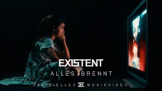EXISTENT - Alles brennt (Official Music Video) I Drakkar Entertainment 2023