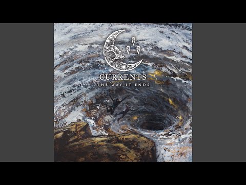 Currents - Kill the Ache