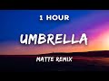 1 hour ember island  umbrella  matte remix  1 hour loop