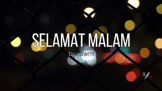 SELAMAT MALAM | Puisi | Suara Malam