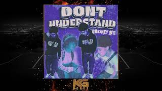 GMoneyDT - Dont Understand [Prod. By Cali Baset]