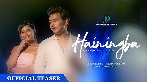 Hainingba MV Teaser - Full Video Releasing Tomorrow 
