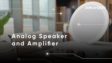 Hikvision Analog Speaker and Amplifier