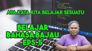 EPISOD 5 BELAJAR BAHASA BAJAU SALAM DAN UCAPAN