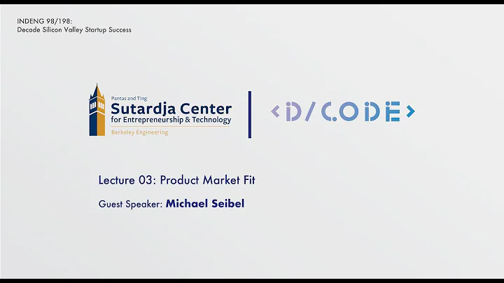 Decode SV Startup Success - Product Market Fit (Michael Seibel, Y Combinator) | UC Berkeley