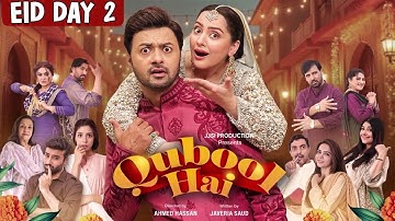 Qubool Hai - Eid Day 2 - Ahmad Hassan, Nausheen Ahmad & Javeria Saud | Express TV