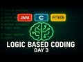 Logic Oriented Coding Day-3 | C, Java, Python Explained in Telugu | technicaltopics Live