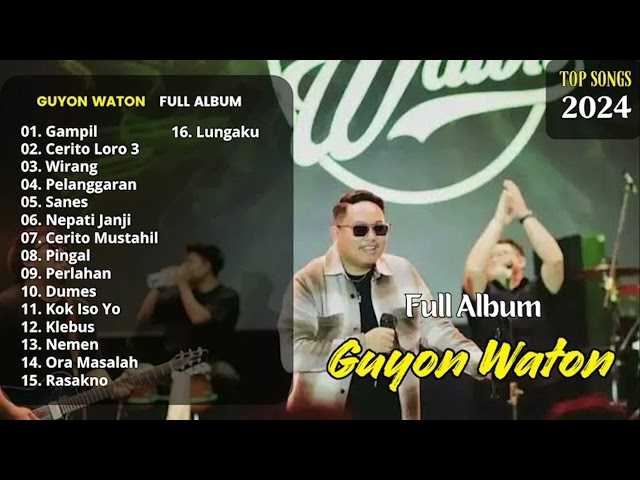 GUYON WATON FULL ALBUM TERBARU 2024 || GAMPIL || CERITO LORO 3 class=