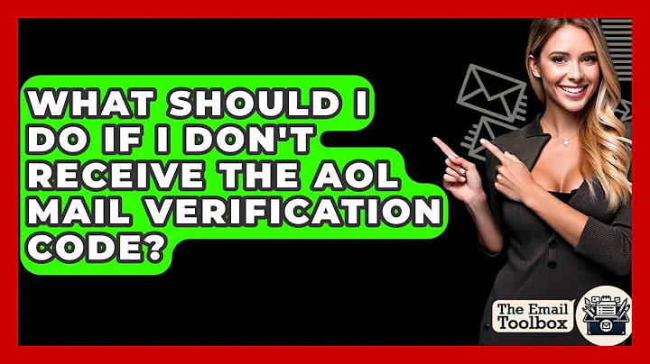 What Should I Do If I Don't Receive The AOL Mail Verification Code? - TheEmailToolbox.com