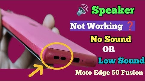 Moto Edge Speaker not working problem solved | moto mobile slow sound problem solved