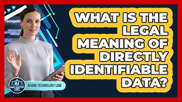 What Is The Legal Meaning Of Directly Identifiable Data?