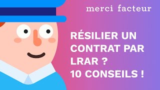Comment Résilier Facilement Un Contrat Par Lettre Recommandée ? 10 Conseils Par Merci Facteur