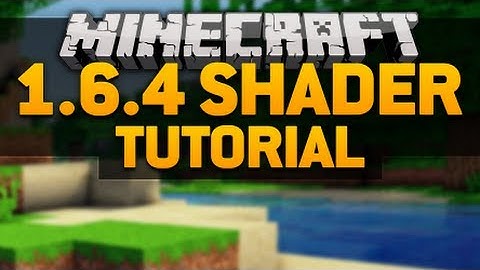 Minecraft shader mod showcase 1.6.4