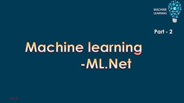 Machine learning in Dot net | Why ML.NET