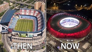 La Liga Stadiums Then & Now