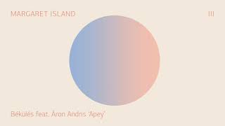 Margaret Island - Békülés feat. Apey chords