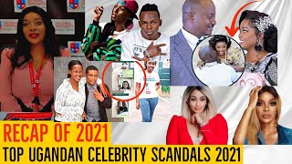 Top 5 Ugandan Celebrity Scandals of 2021 | Number 1 will Shock YOU | BRANYTEDDY